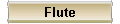 Flute